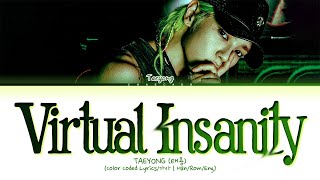 Download lagu [신곡] NCT TAEYONG Virtual Insanity Lyrics 엔시티 태용 버츄얼 인세니티 가사 | SHALALA Album - 샤랄라 앨범 | Color Coded mp3