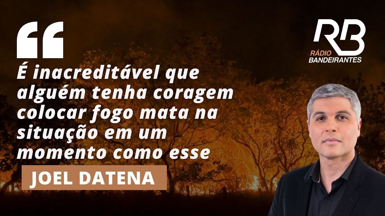 Joel Datena comenta sobre as queimadas no Brasil