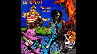 LIP CREAM - 9 Shocks Terror LP (1987)