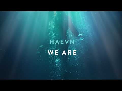 HAEVN - We Are (Audio Only)