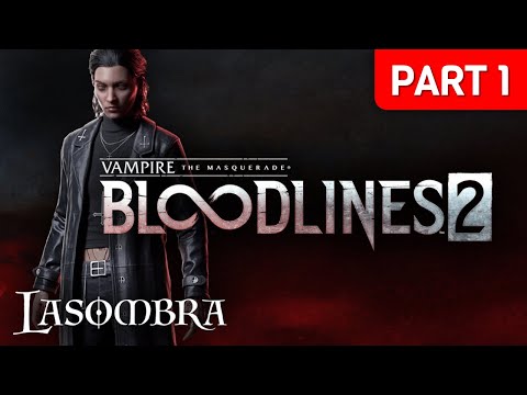 Vampire: The Masquerade - Bloodlines 2 - Part 1 | Full Game | No Commentary