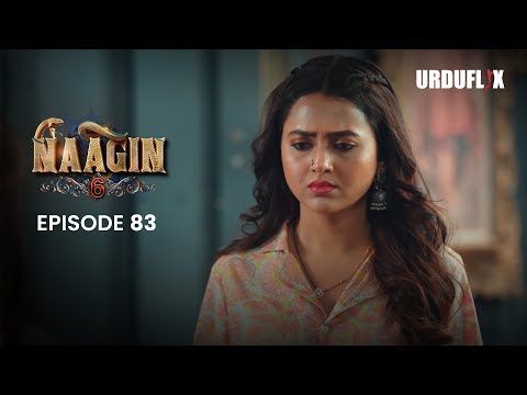Naagin Drama Serial | Season 6 | Full Episode 83 | Best Drama 2024