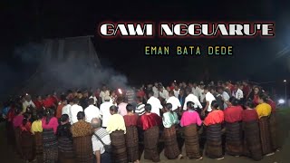 Download lagu GAWI NGGUARU'E - EMAN BATA DEDE mp3