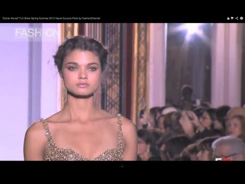 ZUHAIR MURAD Spring Summer 2013 Paris Haute Couture - Fashion Channel