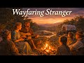 Wayfaring Stranger — Traditional Frontier Hymn (1800s)