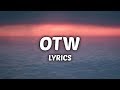 Khalid - OTW (Lyrics) ft. 6LACK, Ty Dolla $ign