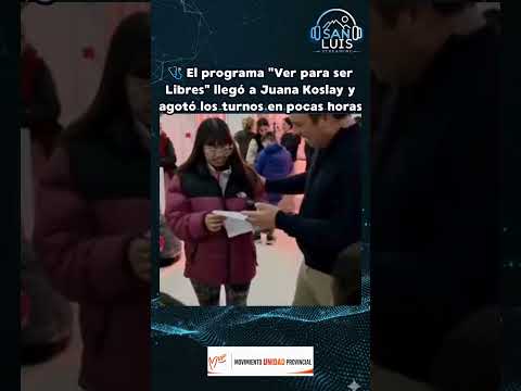 🩺 El programa "Ver para ser Libres" llegó a Juana Koslay y agotó los turnos en pocas horas