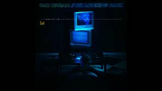Syd - Bad Dream/No Looking Back Instrumental Remake