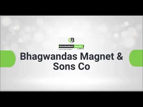 About Bhagwandas Magnet & Sons Co