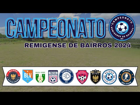 2ª Rodada do Campeonato Remigense de Bairros 2024 - Remígio - PB