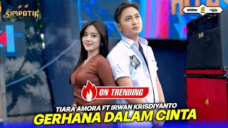 Download lagu GERHANA DALAM CINTA - TIARA AMORA FT IRWAN KRISDIYANTO - SIMPATIK MUSIC mp3