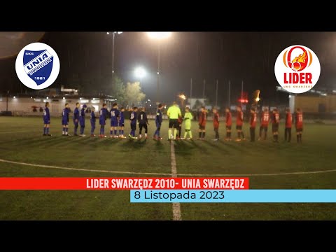 Lider Swarzędz 2010 (3 - 0) UNIA SWARZĘDZ II_08.11.2023
