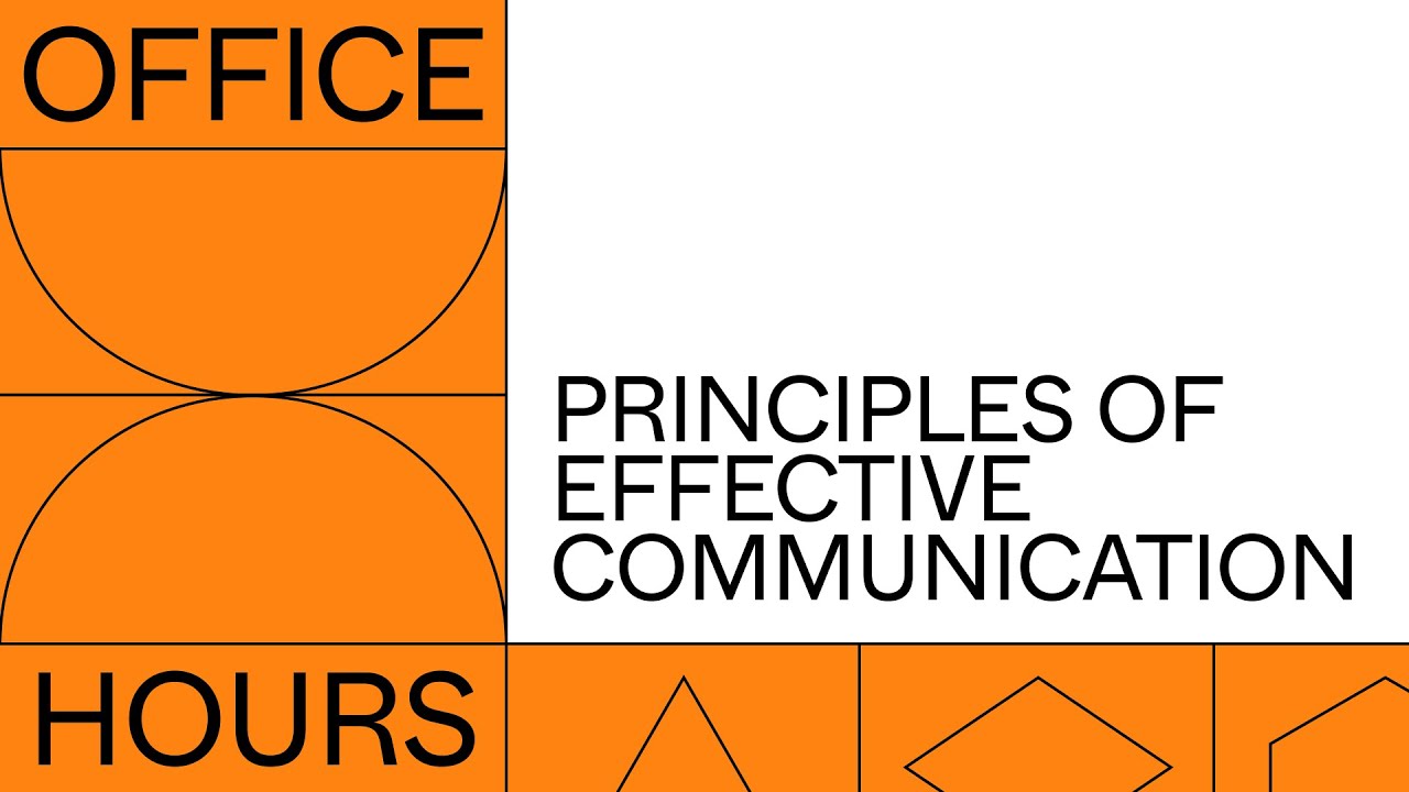 Office hours: Principles of effective communication