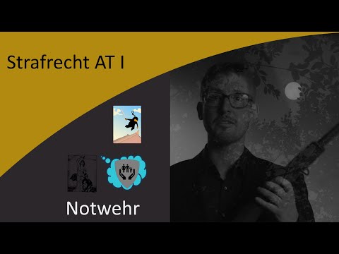 Strafrecht AT I (6) - Notwehr