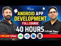 Android APP Development Full Course With PRACTICAL 40 Hours Learn App Development In 2024