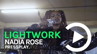 Nadia Rose - Lightwork Freestyle | Pressplay