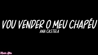 Ana Castela - Vou Vender O Meu Chapéu (Letra/Legendado)