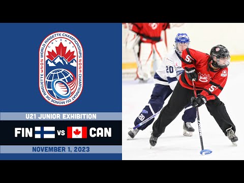 2023 World Ringette World Championships ⭕ U21 Junior Exhibition: Canada vs Finland [Nov 1, 2023]