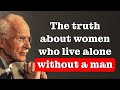 The Truth About Women Who LIVE ALONE Without A Man Carl Jung