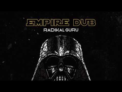 Radikal Guru - Empire Dub