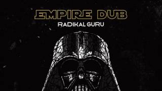 Radikal Guru - Empire Dub