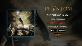 Phantom 5 - The Change In You video