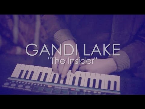 Gandi Lake - The insider