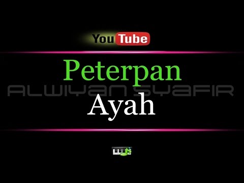 Karaoke Peterpan - Ayah