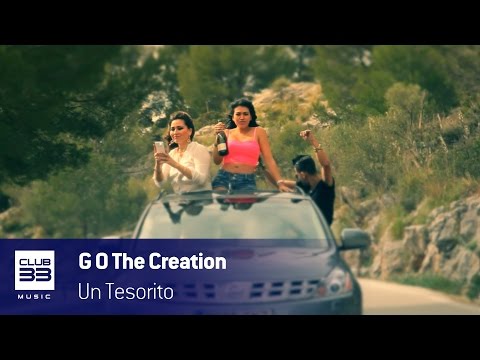 G O The Creation Feat Crazy - Un Tesorito (Official Video)