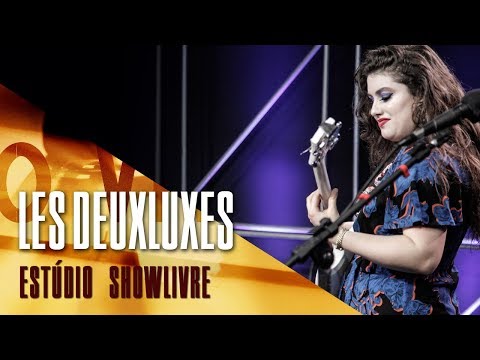 "Bomb of time"- Les Deuxluxes no Estúdio Showlivre 2017