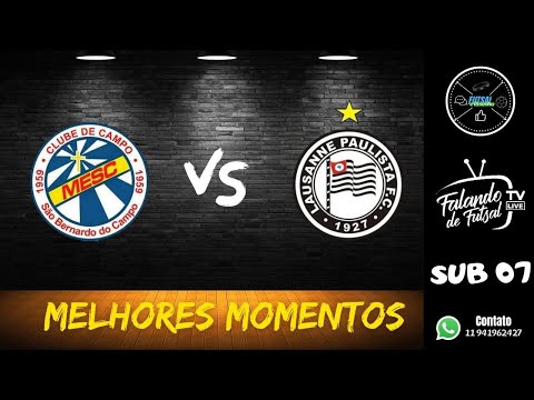 MELHORES MOMENTOS  MESC   X LAUSANNE SUB 07 CAMPEONATO PAULISTA INICIAÇÃO A2