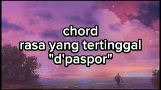 Download lagu Chord Rasa yang tertinggal - dpaspor mp3