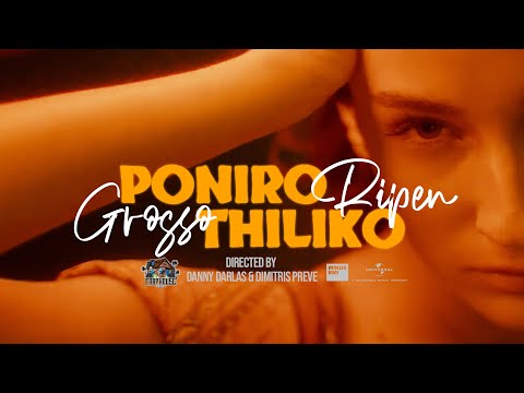 RIPEN x GROSSO - PONIRO THILIKO / ΠΟΝΗΡΟ ΘΗΛΥΚΟ (Official Music Video)