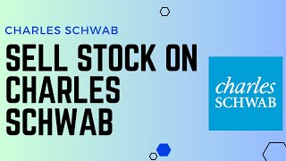 How To Sell Stock On Charles Schwab !! Sell your Stock on Charles Schwab - 2024
