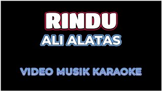 Download lagu RINDU  Karaoke Vokal R  Lirik  by Ali Alatas OM PURNAMA mp3