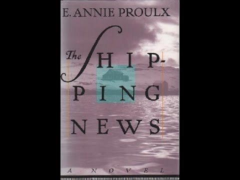 "The Shipping News" By E. Annie Proulx