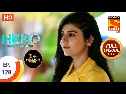 Hero - Gayab Mode On - Ep 128 - Full Episode - 7th June, 2021