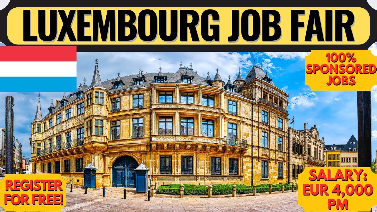 Sponsored Luxembourg Jobs | Luxembourg Country Work Visa | Europe Jobs | Luxembourg | Dream Canada