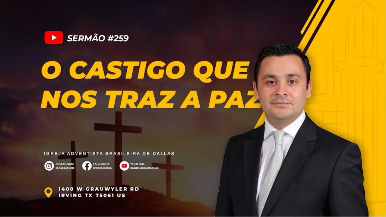 Sermão #259 | O castigo que nos traz a paz — Pr. Manolo Damasio