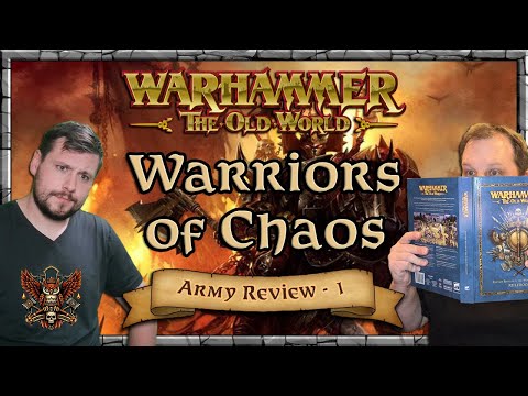 Warriors of Chaos Army Review - Mastery & Tactics - Part 1 | Warhammer | Old World Legends Show