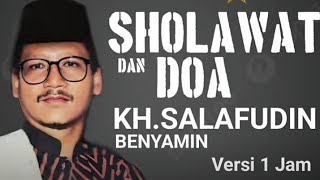 Download lagu SHOLAWAT DAN DOA || H.SALAFUDIN BENYAMIN mp3