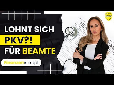 Lohnt sich eine private Krankenversicherung für Beamte? | HUK-COBURG | Finanzenimkopf®