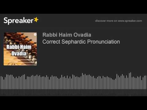 R Haim Ovadia - Correct Sephardic Pronunciation