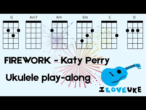 FIREWORK - KATY PERRY: Ukulele Tutorial - intermediate