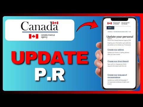 HOW TO UPDATE CRA ACCOUNT AFTER PR 2025!