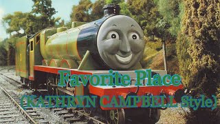 Thomas &amp; Friends: Favorite Place (KATHRYN CAMPBELL Style)