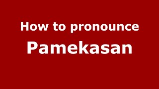 How to pronounce Pamekasan