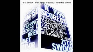 Zita Swoon - Music Inspired By Sunrise, A Film By F. W. Murnau  (Full Album)