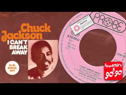 CHUCK JACKSON - I CAN'T BREAK AWAY