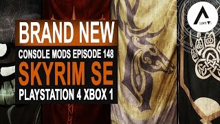 5 BRAND NEW Console Mods 148 - Skyrim Special Edition (PS4/XB1/PC)